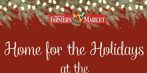 Home for the Holidays at the Freight House Marketplace