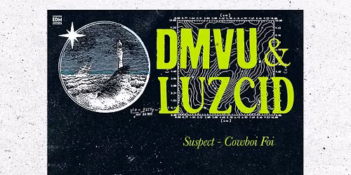DMVU & LUZCID at Galaxie - Covington