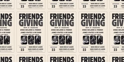 Friendsgiving Show with: Erina McLaren & Friends | James Coates Band | Kurt Lindsay