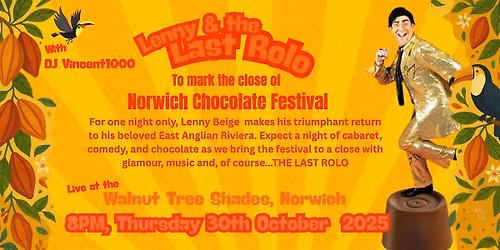 Lenny and The Last Rolo \u2013 Finale of Norwich Chocolate Festival Fortnight