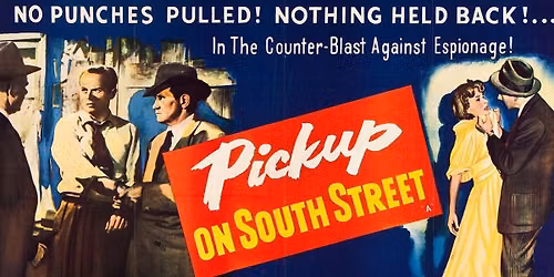 PICKUP ON SOUTH STREET (1953) - Film Noir Classics