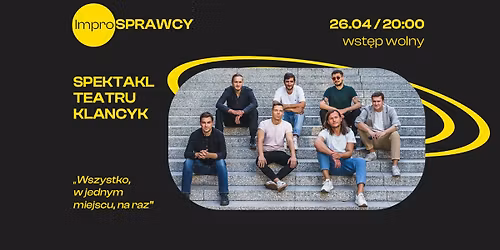 Spektakl Teatru Improwizowanego Klancyk \/ Dolno\u015bl\u0105ski Przegl\u0105d M\u0142odego Impro \u2013 ImproSPRAWCY 2026