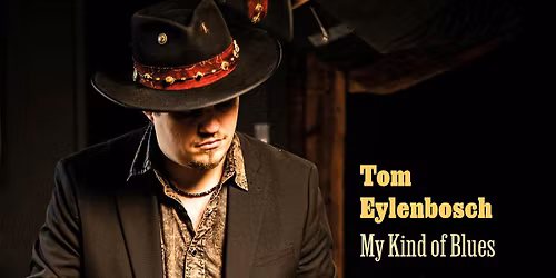 Tom Eylenbosch \u2729 My Kind of Blues \u2729 Club Concert Missy Sippy