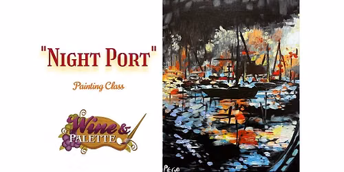 Night Port - W&P Painting Class