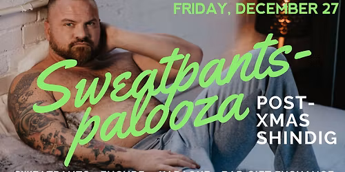 5th Annual SWEATPANTSPALOOZA Post-Christmas Shindig @ Presidential Brewing Co.