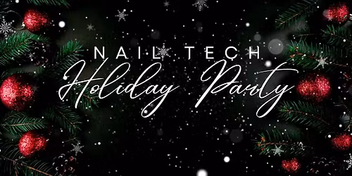 Nail Tech Holiday Party