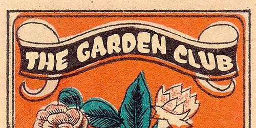 The Garden Club @THECOMET