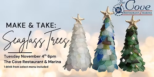 Seaglass Christmas Tree Make & Take @ The Cove Restaurant & Marina