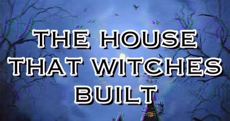 The House That Witches Built Book II