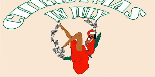 Christmas in July: A Merry Burlesque\/Drag Show