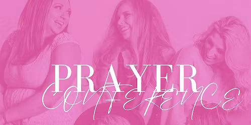 Women Break Out Prayer Conference, Were chains meet FREEDOM!