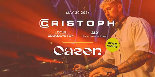 OASEN w. CRISTOPH & Locus Soundsystem