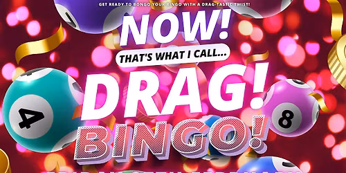 NOW! That's What I Call...DRAG! BINGO! Ipswich!