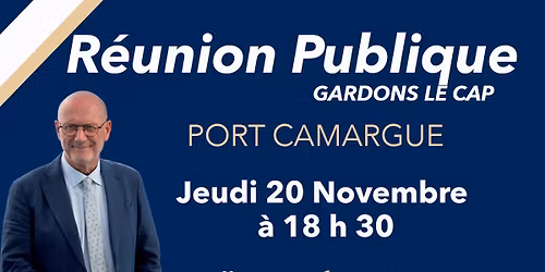 R\u00e9union Publique \u00e0 Port Camargue