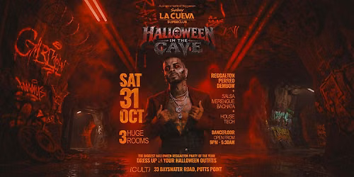 La Cueva Superclub Saturdays | SAT 31 OCT | HALLOWEEN IN THE CAVE