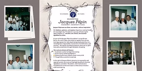 Jacques P\u00e9pin 90\/90 Celebration Dinner at the Artisans Palate