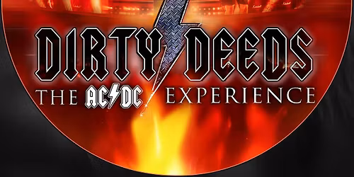 Dirty Deeds - The AC\/DC Experience