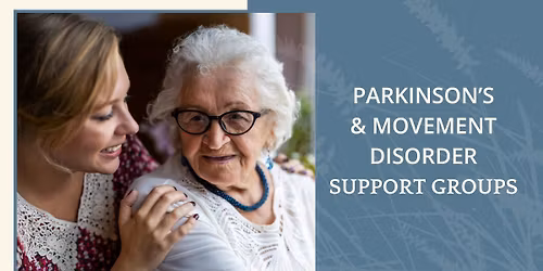 Parkinson\u2019s & Movement Disorder Support Group