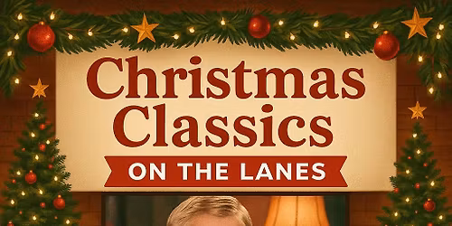Christmans Classics on the Lanes at Quinnz Pinz