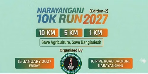 Narayanganj 10K Run 2027 (Edition-2)