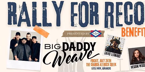 Rally for Recovery - Big Daddy Weave, Megan Woods, and David Leonard