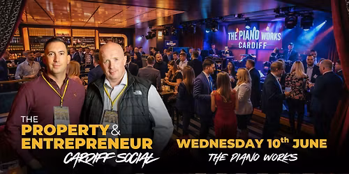 The Property & Entrepreneur Cardiff Social