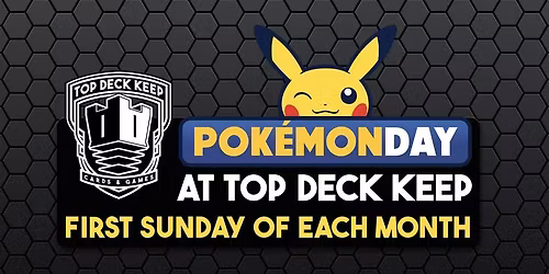 Pokemon Day at Top Deck Keep!