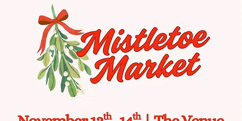 Mistletoe Market ( Please call 256-549-4730 for information )