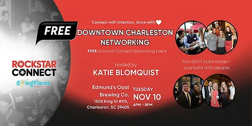 Free Downtown Charleston Rockstar Connect Networking Event (November SC)