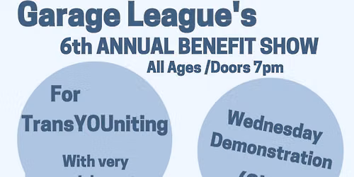Garage League\u2019s 6th Annual Benefit Show!