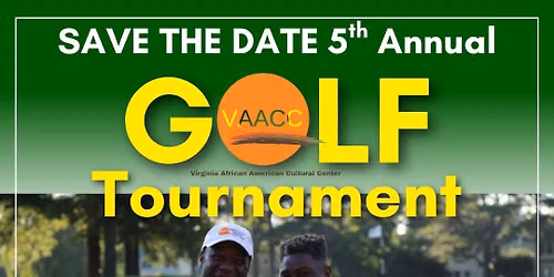 Virginia African American Cultural Center 5th Annual Golf Tournament
