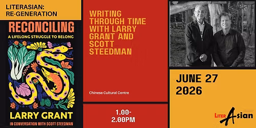 Writing Through Time with Larry Grant, Scott Steedman, and Sarah Ling