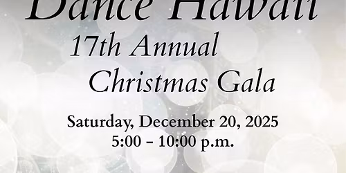 Dance Hawaii 17th Annual Christmas Gala (Fundraiser for Waipahu UCC)