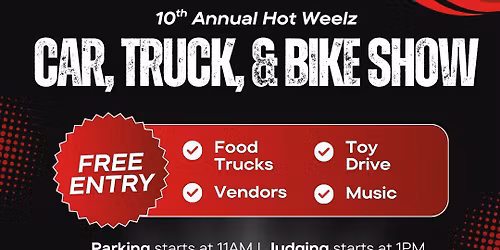 Hot Weelz Car, Truck, & Bike Show Toy Drive