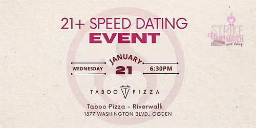 21+ Speed Dating at Taboo Pizza - Riverwalk