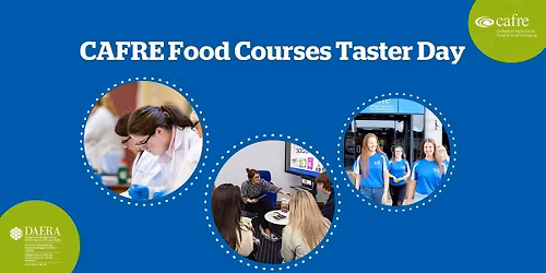 CAFRE Food Courses Taster Day