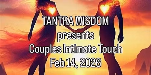 TANTRA WISDOM: COUPLES Intimate TOUCH