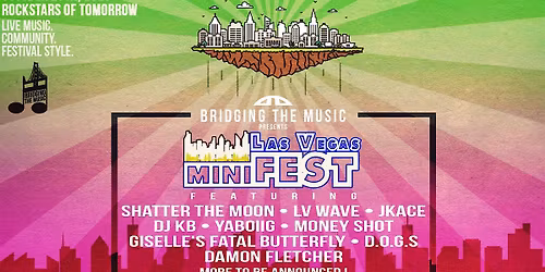 Bridging The Music Presents: Las Vegas miniFEST