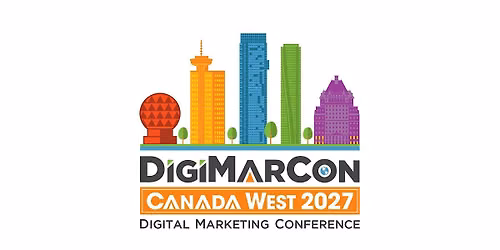 DigiMarCon Canada West 2027 - Digital Marketing Conference & Exhibition