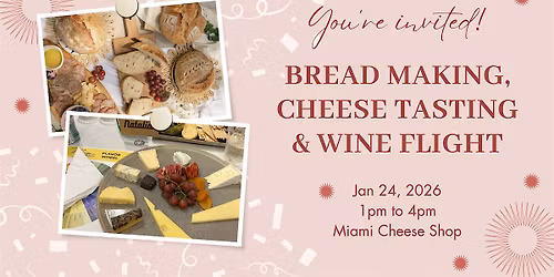 Bread Making & Cheese Tasting