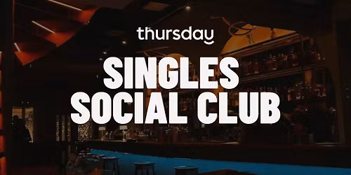 Thursday | Singles Social Club | Athens | 21-40
