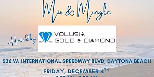 Morning Mix & Mingle - Volusia Gold & Diamond