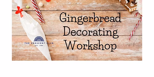 ADULTS | Gingerbread Decorating Workshop x The Crescent Club