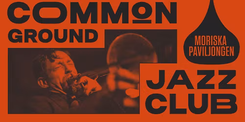 15\/11 COMMON GROUND JAZZ CLUB: Tuesday Night Brass Band, Special Edition