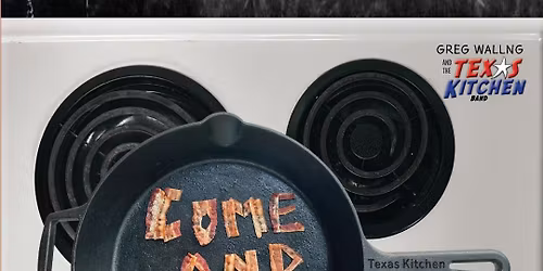 Texas Kitchen at the Goat! May 23rd, 10p-2a