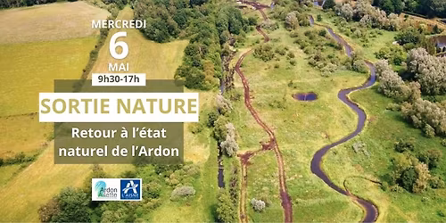 Retour \u00e0 l'\u00e9tat naturel de l'Ardon