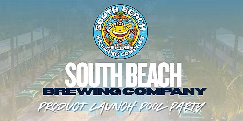 South Beach Brewing Company Product Launch Pool Party Hosted by RICK RO$$