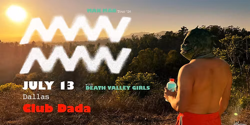 Man Man w\/ Death Valley Girls | Club Dada