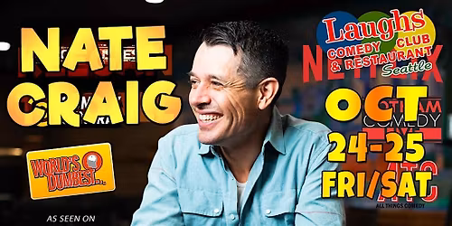 Comedian Nate Craig Oct. - 24th and 25th at Laughs Comedy Club- Seattle