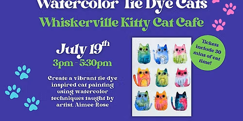 Watercolor Tie Dye Cats Painting Class at Whiskerville Kitty Cat Cafe